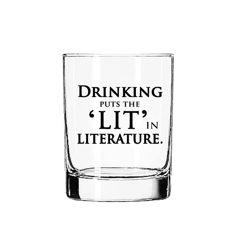 Drinking Puts The "Lit" In Literature Tumbler – Xl Literary Humor Glass 1