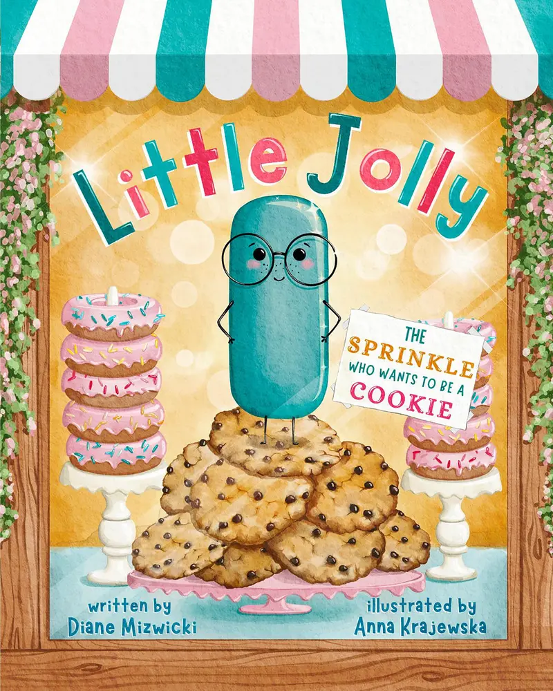 Little Jolly: The Sprinkle Who Wants To Be A Cookie — Hardcover Picture Book 1
