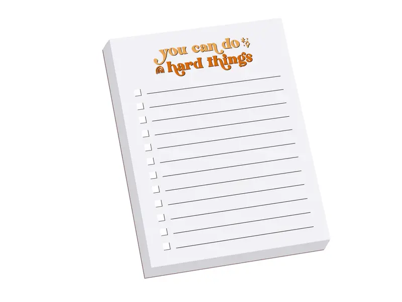 Motivational Notepad – 'You Can Do Hard Things' Design By Kyn You Believe It 1
