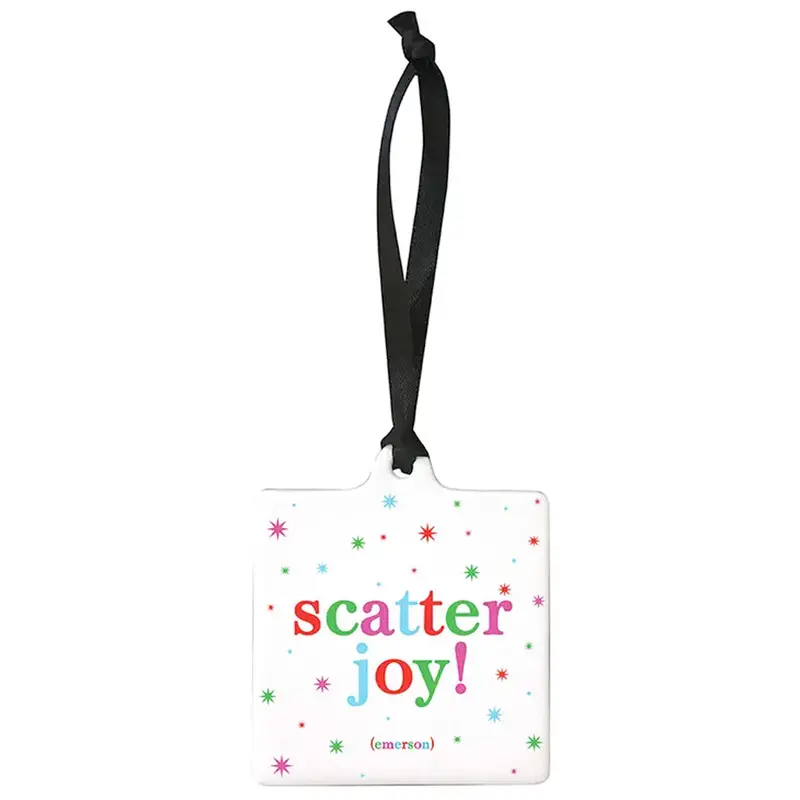 'Scatter Joy' Holiday Ornament – Handcrafted Keepsake With Uplifting Message – Quotable 1